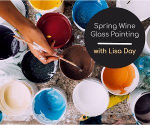 Spring Wine Glass Painting with Lisa Day